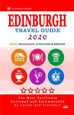 Edinburgh Travel Guide 2020: Shops, Arts, Enter... 1086637690 Book Cover