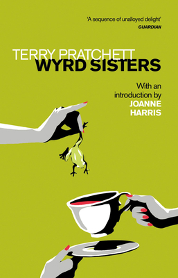 Wyrd Sisters: Introduction by Joanne Harris 0552173304 Book Cover