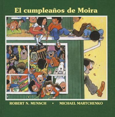 El Cumpleanos de Moira/Moira's Birthday [Spanish] 0780745086 Book Cover