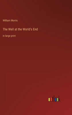 The Well at the World's End: in large print 3368240935 Book Cover
