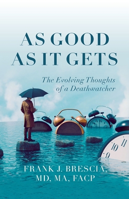 As Good As It Gets: The Evolving Thoughts of a ... B0D466Z1R7 Book Cover