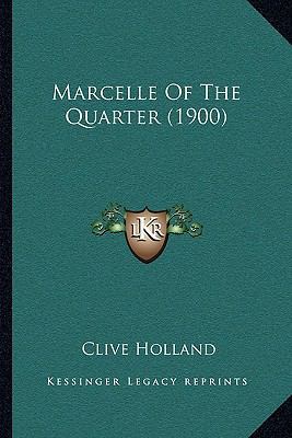 Marcelle Of The Quarter (1900) 1164906992 Book Cover