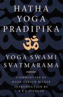 Hatha Yoga Pradipika: The Classic Text of Yoga 1855382466 Book Cover