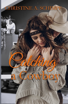 Catching a Cowboy 1959788841 Book Cover