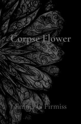 Corpse Flower B0GP5PKB44 Book Cover