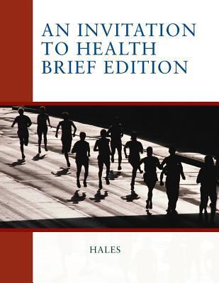 An Invitation to Health, Brief Edition 0495835404 Book Cover