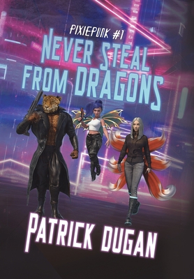 Never Steal from Dragons 1960644033 Book Cover