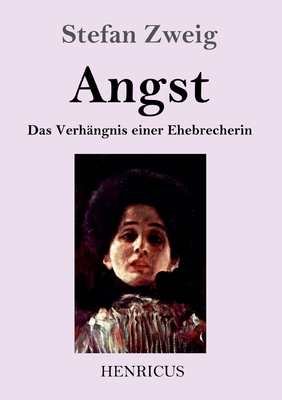 Angst: Das Verhängnis einer Ehebrecherin [German] 3847834762 Book Cover