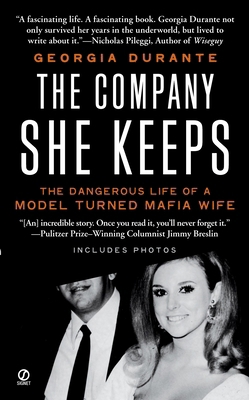 The Company She Keeps: The Dangerous Life of a ... 0451225686 Book Cover