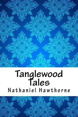 Tanglewood Tales 1986825965 Book Cover