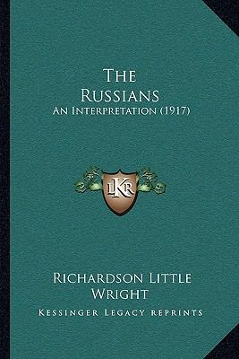 The Russians: An Interpretation (1917) 1165792680 Book Cover