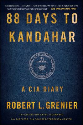 88 Days to Kandahar: A CIA Diary 1476712085 Book Cover