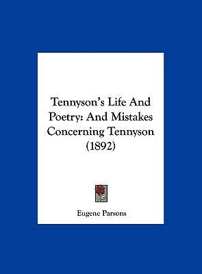Tennyson's Life and Poetry: And Mistakes Concer... 1162180528 Book Cover