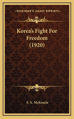 Korea's Fight for Freedom (1920) 116434501X Book Cover