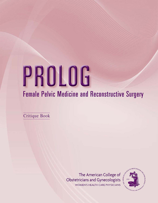 Prolog: Female Pelvic Medicine and Reconstructi... 1934984558 Book Cover