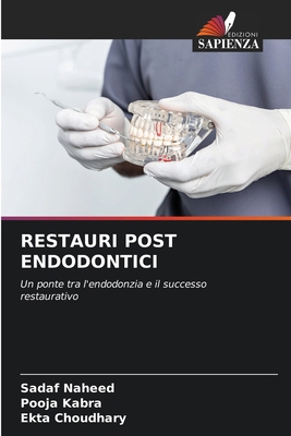 Restauri Post Endodontici [Italian] 6209226809 Book Cover