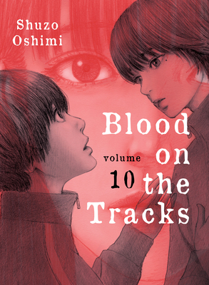Blood on the Tracks 10 1647290996 Book Cover