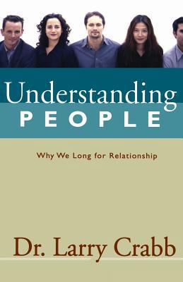 Understanding People: Why We Long for Relationship 0310226007 Book Cover