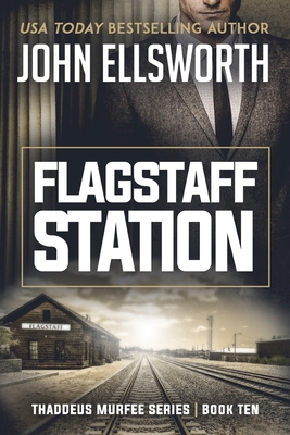 Flagstaff Station 1730985599 Book Cover