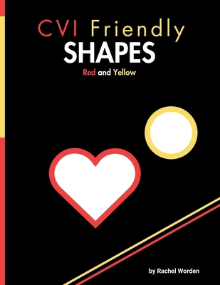 CVI Friendly Shapes; Red & Yellow [Large Print] B0F1SDXSGC Book Cover