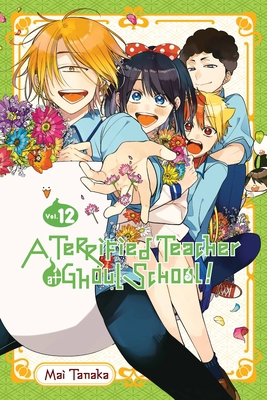 A Terrified Teacher at Ghoul School!, Vol. 12 197534670X Book Cover