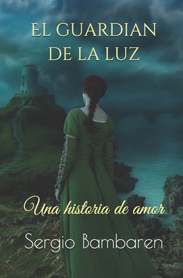 El guardian de la luz [Spanish] 1518895425 Book Cover