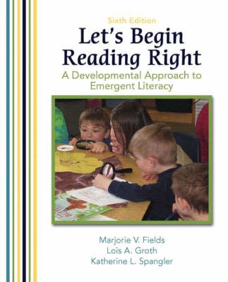 Let's Begin Reading Right: A Developmental Appr... 0131595024 Book Cover