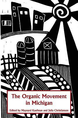 The Organic Movement in Michigan 1542504880 Book Cover