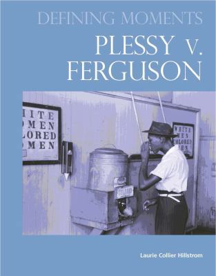 Plessy V. Ferguson (Defining Moments) 0780813294 Book Cover