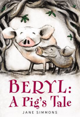 Beryl: A Pig's Tale 0316044105 Book Cover