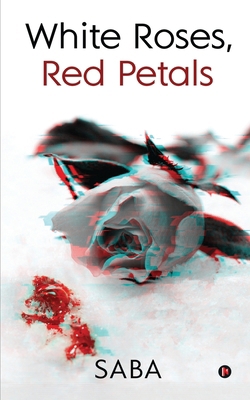 White Roses, Red Petals 1685389503 Book Cover