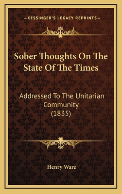 Sober Thoughts On The State Of The Times: Addre... 116882625X Book Cover