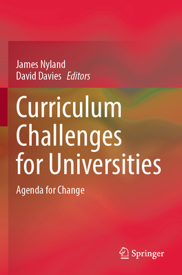 Curriculum Challenges for Universities: Agenda ... 9811685843 Book Cover