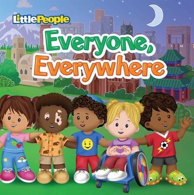 Fisher-Price Little People: Everyone, Everywhere 1683432002 Book Cover