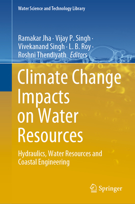 Climate Change Impacts on Water Resources: Hydr... 3030642011 Book Cover