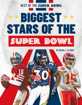 Biggest Stars of the Super Bowl 1098295404 Book Cover