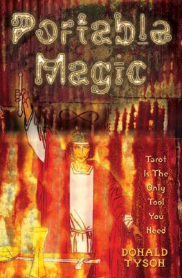 Portable Magic: Tarot Is the Only Tool You Need 0738709808 Book Cover