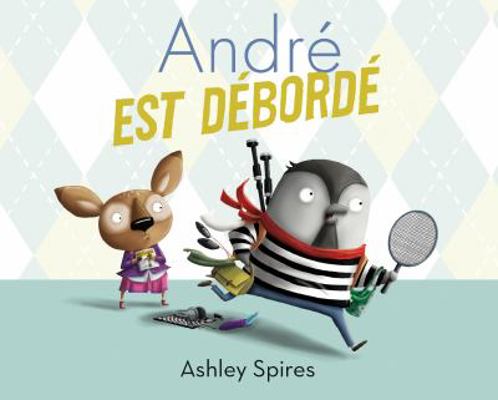André Est Débordé [French] 1443155462 Book Cover