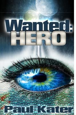 Wanted: hero 1976283353 Book Cover