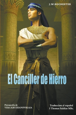 El Canciller de Hierro [Spanish] B0BT1JN8QD Book Cover