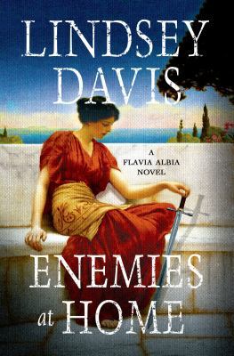 Enemies at Home: A Flavia Albia Novel 1250023777 Book Cover