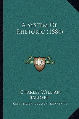 A System of Rhetoric (1884) 1161997946 Book Cover