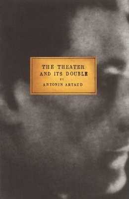 The Theater and Its Double 0802150306 Book Cover