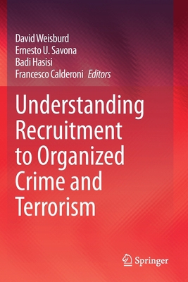 Understanding Recruitment to Organized Crime an... 3030366413 Book Cover