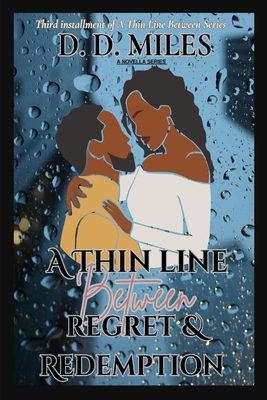 A Thin Line Between Regret & Redemption B0DCSVJJGL Book Cover