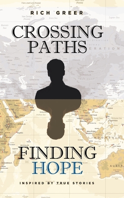 Crossing Paths Finding Hope: Inspired by True S... 8887517223 Book Cover