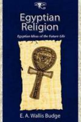 Egyptian Religion 1585093319 Book Cover