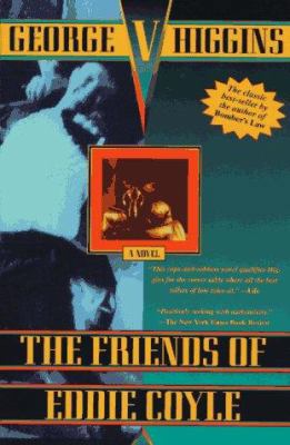 The Friends of Eddie Coyle 0805041524 Book Cover