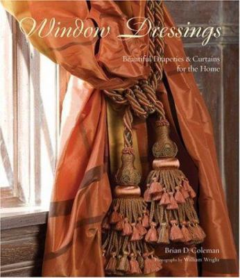 Window Dressings: Beautiful Draperies & Curtain... 1586858165 Book Cover