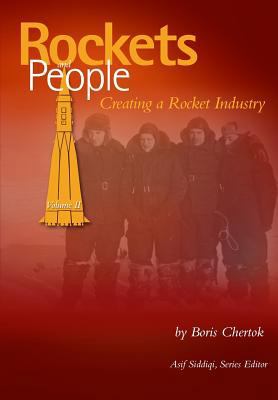 Rockets and People Volume II: Creating a Rocket... 1470015080 Book Cover